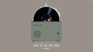 Vontel - Keep It On The Real