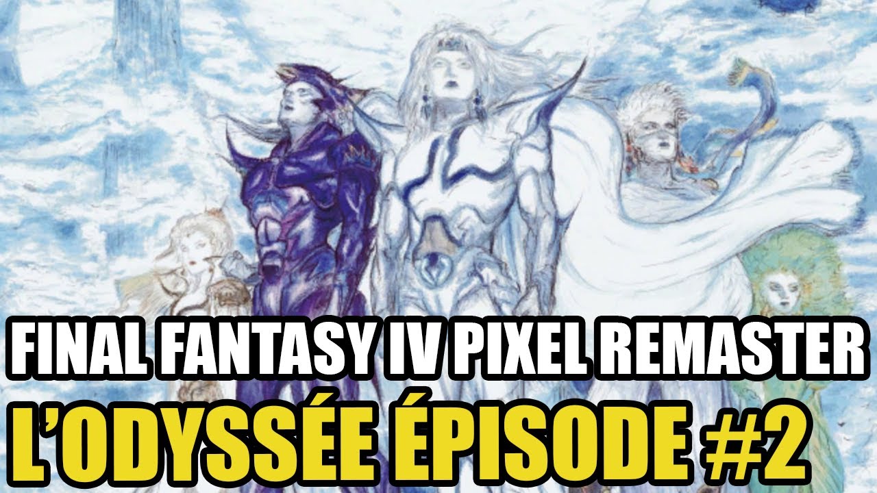 Fabul VOYAGE VERS FABUL | FINAL FANTASY IV PIXEL REMASTER | LET'S PLAY #2 ...