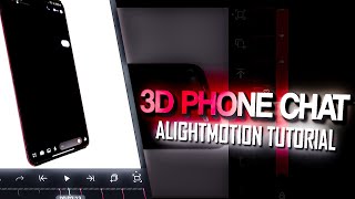 Alightmotion 3D Phone Chat Tutorial | Alightmotion | NKL EDITS