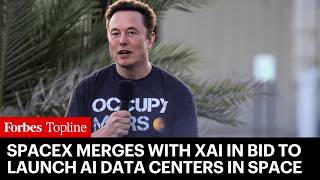 Elon Musk’s SpaceX Merges With xAI In Bid To Launch AI Data Centers In Space