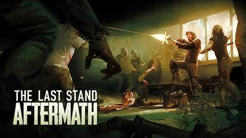 The Last Stand: Aftermath - Official First 5 Minutes of Gameplay