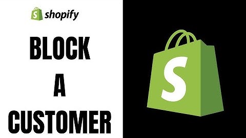 How to Block a Customer on Shopify (2025)