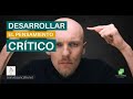 4 Claves para Desarrollar el Pensamiento Crítico #falaciasysesgos | TIUC632