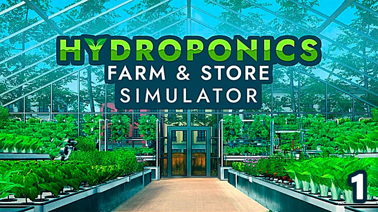 Бизнес на Салатиках ► Hydroponics Farm and Store Simulator #1