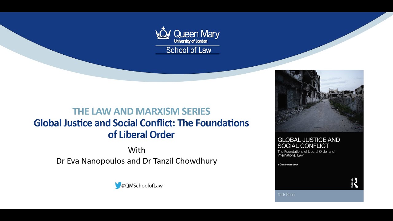 Law and Marxism Series: Global Justice and Social Conflict: The Foundations of Liberal Order