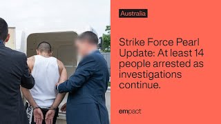 Full Strike Force Pearl Update: At least 14 people arrested as investigations continue. Guide
