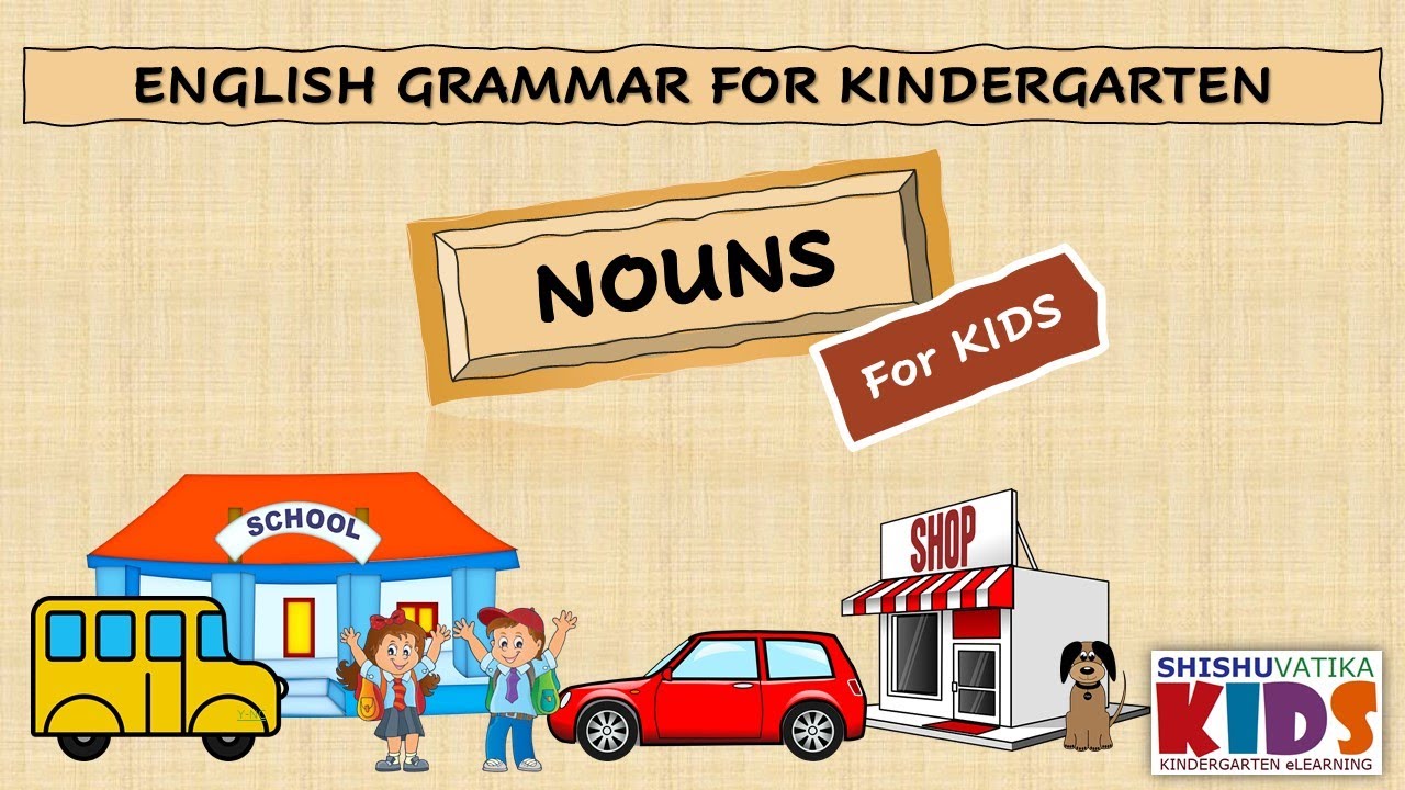 Nouns - Naming words for Kids, UKG, Standard 1. English grammar for beginners. Online Classes.