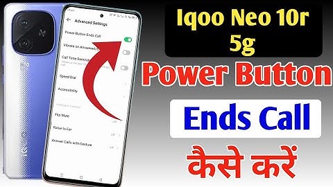 Iqoo Neo 10r 5g power button ends call setting | disconnect call power button call cut Iqoo Neo 10r