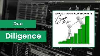 Due Diligence | Stock Trading for Beginners