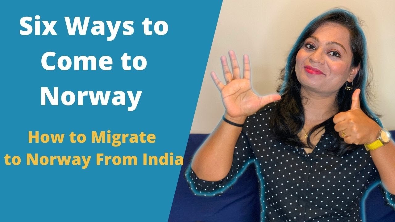 6-ways-to-come-to-norway-how-to-migrate-to-norway-from-india-hindi