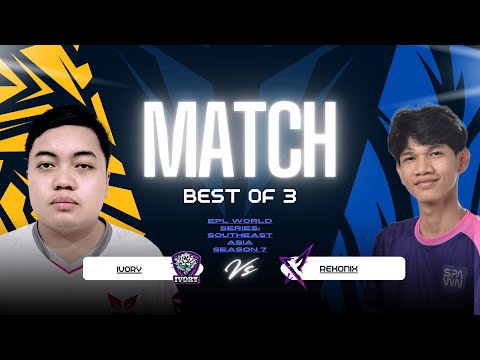 Ivory vs REKONIX BO3 - EPL World Series: Southeast Asia Season 7