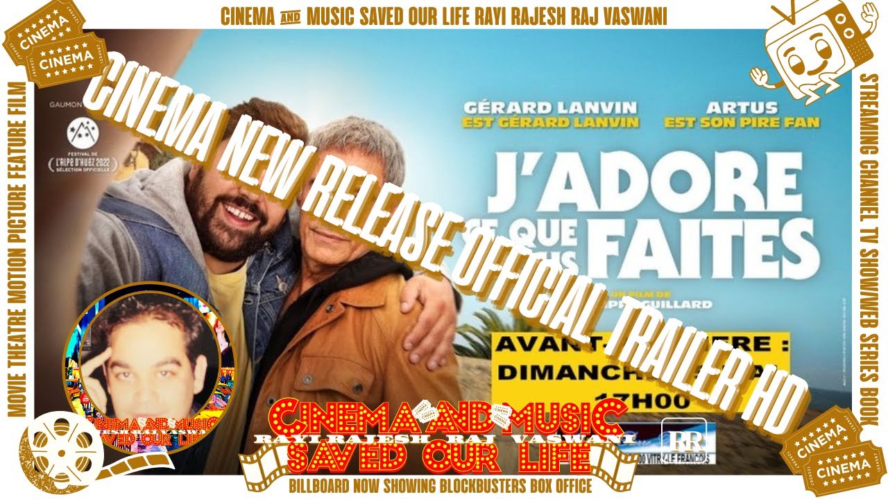 J'ADORE CE QUE VOUS FAITES : FRENCH - OFFICIAL TRAILER (HD) NEW RELEASE