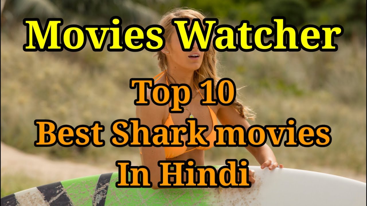 Top 10 Best Shark Movies in Hindi | Shark Movies list | 10 Shark Movies ...