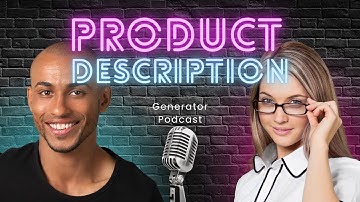 Product Description Generator (Podcast)