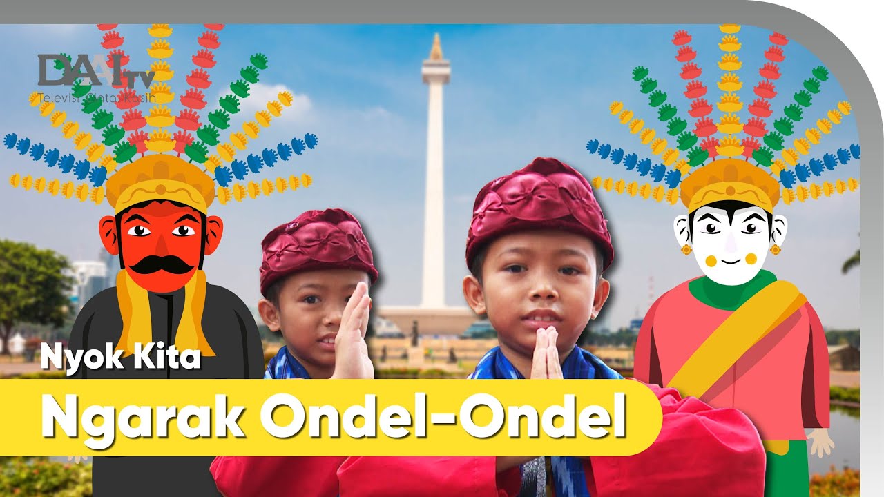 Nyok Kita Ngarak Ondel-ondel