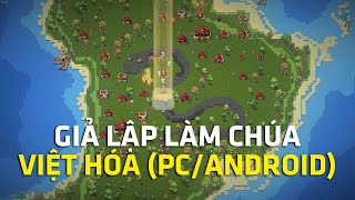 Review WorldBox : Game Gỉa Lập Thế Giới Sáng Tạo Có Mobile và PC