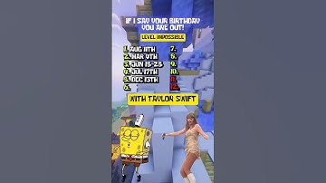 IF I KNOW YOUR BIRTHDAY, YOU