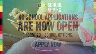 SchoolAppKC 2024-2025 Applications Now Open
