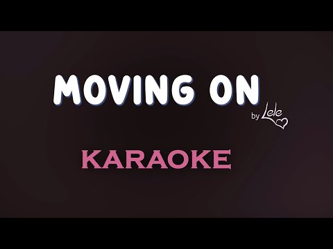 MOVING ON - LELÊ ♫ KARAOKE | Original Song @LeleSongs #mixedfeelingslele