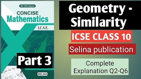 Geometry - Similarity |Class 10 ICSE Maths | selina l Ex 15A Q2 to Q6 Full Solution | Step by Step