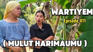 Latest Episode || WARTIYEM (YOUR MOUTH IS YOUR TIGER) EPS.411 #drama #karawang