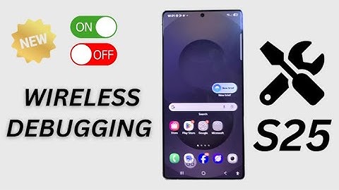 How to Enable/Disable WIRELESS DEBUGGING on Galaxy S25/S25 Edge/Ultra
