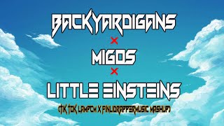 Backyardigans x Migos x Little Einsteins - (LYRICS) (Tik Tok LampCM x finlidrappermusic Mashup)