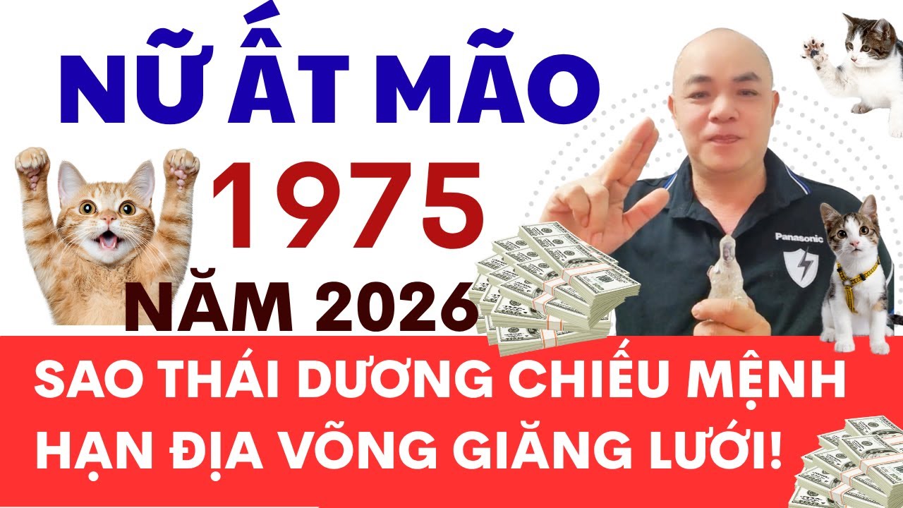 VẬN MỆNH NỮ ẤT MÃO 1975🌹🌹🌹👉 NĂM 2026 HẠN ĐỊA VÕNG SẼ RA SAO???