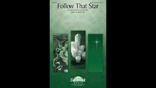 Download Lagu FOLLOW THAT STAR (SATB Choir) - Pamela Stewart/Brad Nix MP3