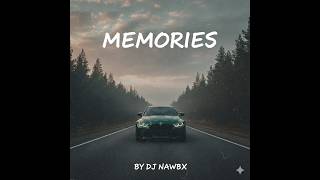 Download Lagu DJ Nawbx - Memories (Official Video) MP3