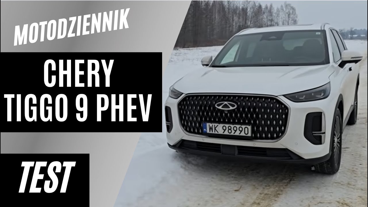 #Motodziennik test - CHERY TIGGO 9 PHEV - fajna DUŻA hybryda w cenie OPLA