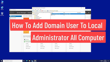 How To Add Domain User To Local Administrator All Computer In Windows Server 2022