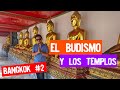 El budismo y los templos de Bangkok - Bangkok #2