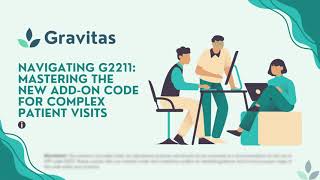 Navigating G2211: Mastering the New Add-On Code for Complex Patient Visits