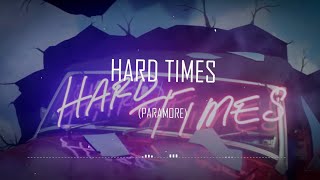 Paramore - Hard Times (Lyrics Video)