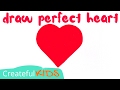How To Draw a Perfect Heart