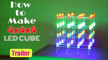 How to Make a 4x4x4 LED Cube at home