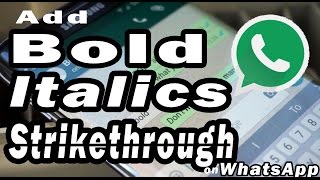Details How to Bold, Italic and Strikethrough on WhatsApp! News