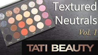 TATI BEAUTY Textured Neutrals Palette Vol. 1: Real Swatches, Application, Review