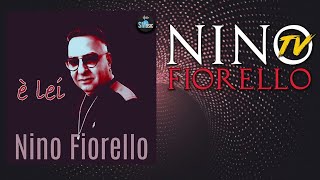 NINO FIORELLO | E' LEI