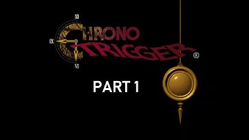 PC Longplay [1137] Chrono Trigger (Part 1/3)