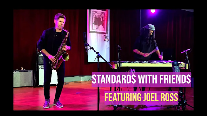 Standards With Friends #28 // Bemsha Swing With Joel Ross & Ben Wendel