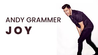 Joy - Andy Grammer - Lyrics Video