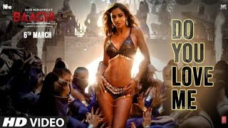 Do You Love Me HD 1080p 720p Mp4 Mkv Avi Video Song Baaghi 3