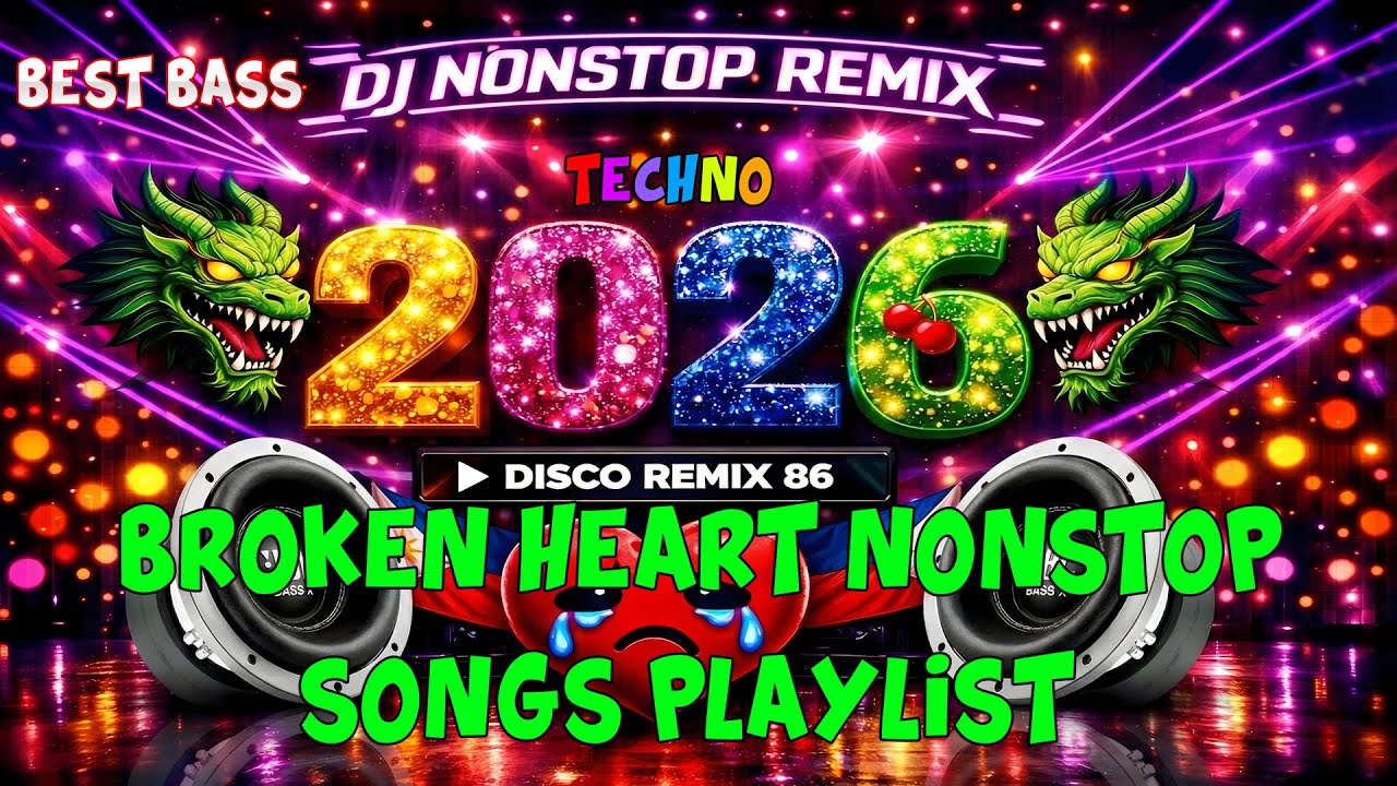 TECHNO DJ NONSTOP BEST BASS 2026 💥 JBL BASS EXTREME 💥 BROKEN HEART 💔 MIX #DISCOREMIX86