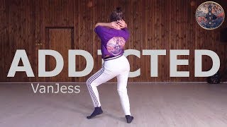 ADDICTED - VANJESS I Kristiina Choreography
