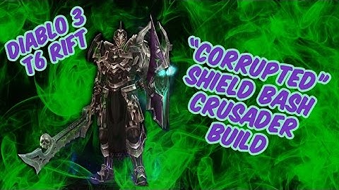 Diablo 3 - "Corrupted" Shield Bash Crusader - T6 Rift