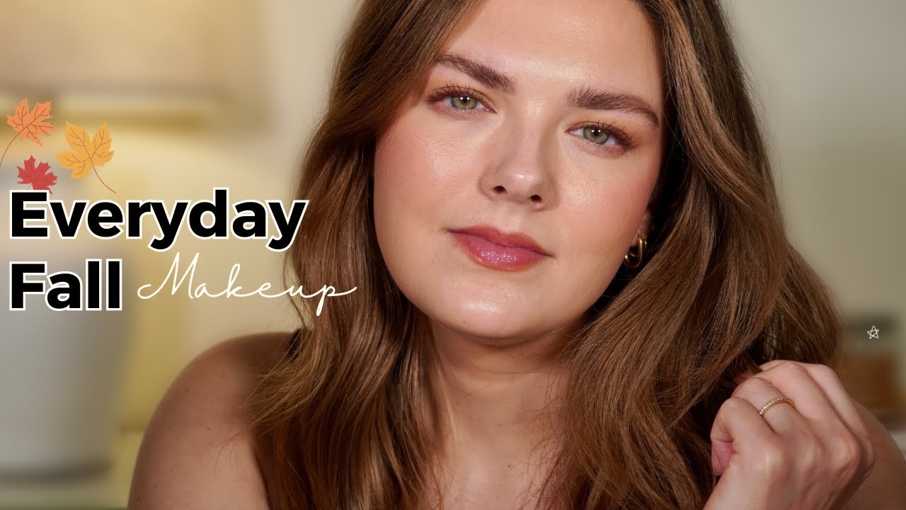 Easy Everyday Makeup Look For Fall 🍁 - YouTube
