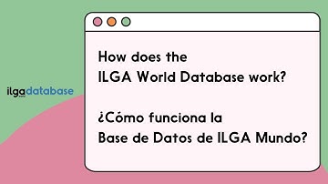 How does the ILGA World Database work? Find the data you need on LGBTI human rights & SOGIESC issues