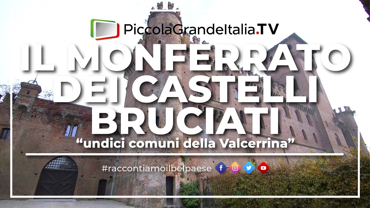 Il Monferrato dei Castelli Bruciati - Piccola Grande Italia